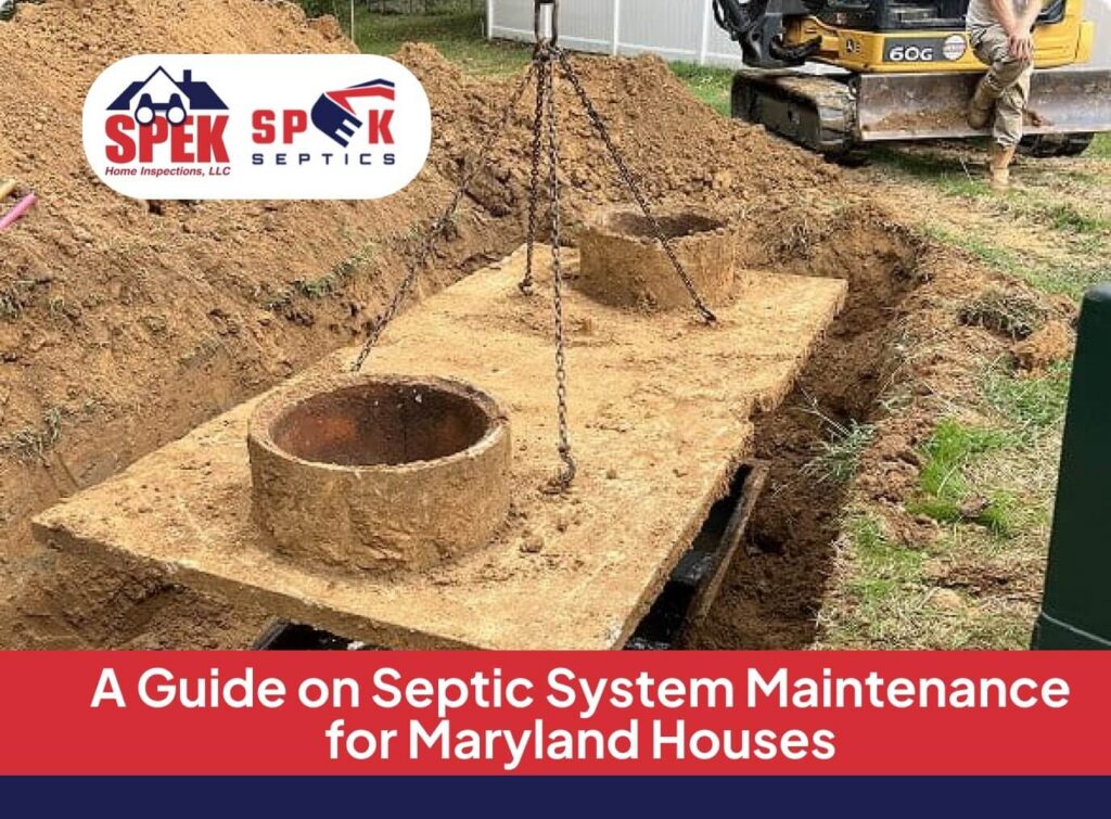A Guide on Septic System Maintenance for Maryland Houses